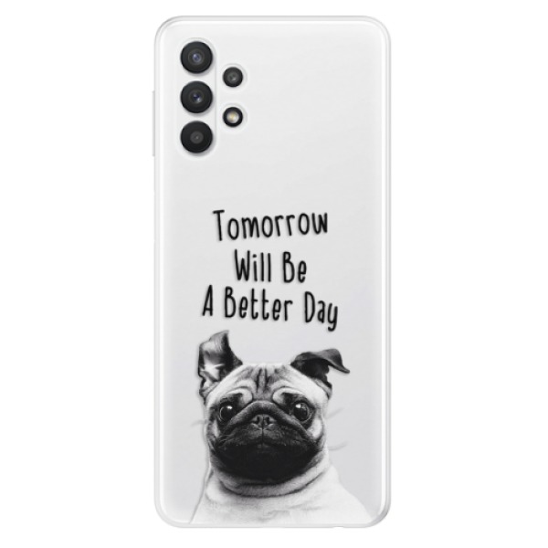 Odolné silikonové pouzdro iSaprio - Better Day 01 - Samsung Galaxy A32 5G