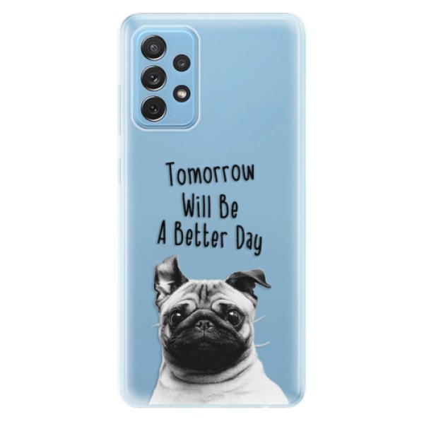Odolné silikonové pouzdro iSaprio - Better Day 01 - Samsung Galaxy A72