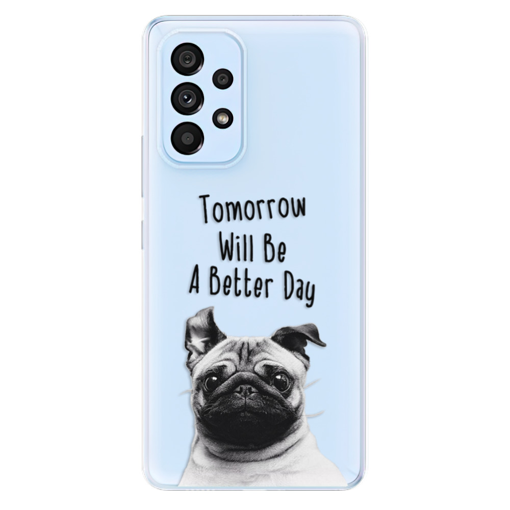 Odolné silikonové pouzdro iSaprio - Better Day 01 - Samsung Galaxy A53 5G