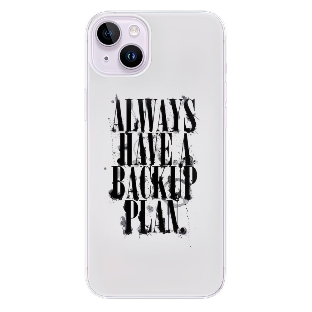 Odolné silikonové pouzdro iSaprio - Backup Plan - iPhone 14 Plus